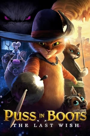 Puss in Boots: The Last Wish watch Puss in Boots: The Last Wish