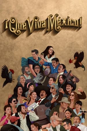 watch ¡Que viva México!