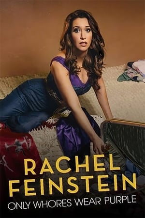 Rachel Feinstein: Only Whores Wear Purple watch Rachel Feinstein: Only Whores Wear Purple