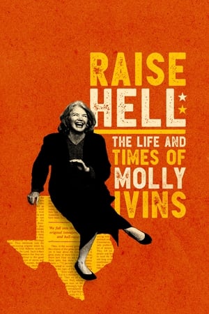 Raise Hell: The Life & Times of Molly Ivins watch Raise Hell: The Life & Times of Molly Ivins