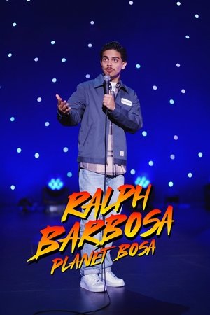 watch Ralph Barbosa: Planet Bosa