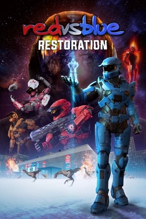 Red vs. Blue: Restoration watch Red vs. Blue: Restoration
