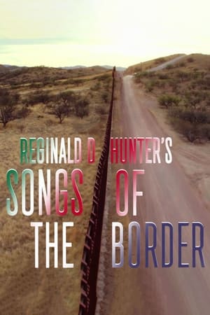 Reginald D. Hunter's Songs of the Border watch Reginald D. Hunter's Songs of the Border