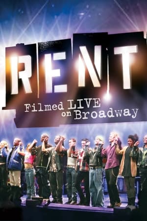 Rent: Filmed Live on Broadway watch Rent: Filmed Live on Broadway