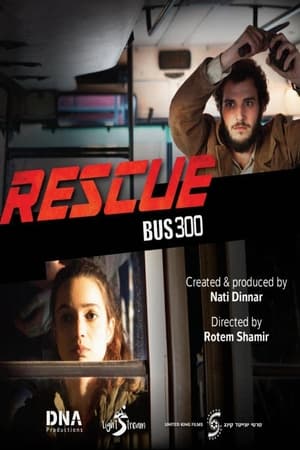 Rescue Bus 300 watch Rescue Bus 300
