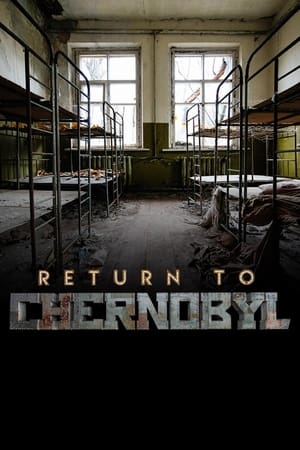 Return to Chernobyl watch Return to Chernobyl