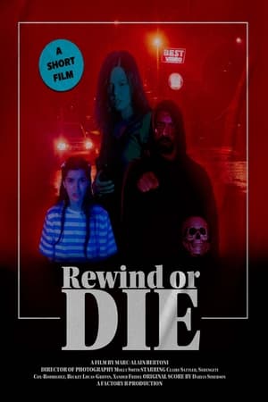 Rewind or Die watch Rewind or Die