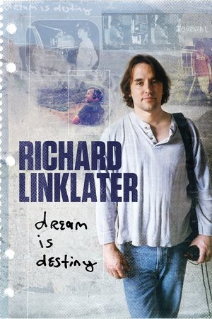 watch Richard Linklater: Dream Is Destiny