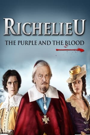 watch Richelieu: The Purple and the Blood
