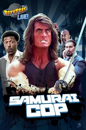 Rifftrax Live: Samurai Cop watch Rifftrax Live: Samurai Cop