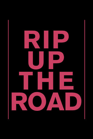 watch Rip Up The Road