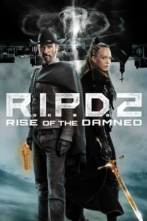 R.I.P.D. 2: Rise of the Damned watch R.I.P.D. 2: Rise of the Damned