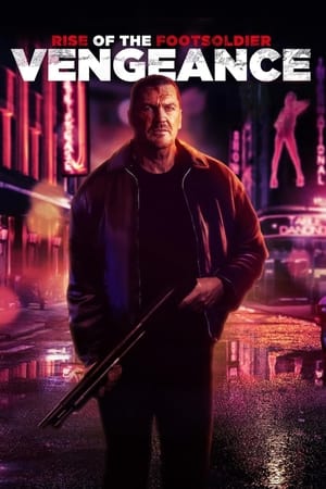 Rise of the Footsoldier: Vengeance watch Rise of the Footsoldier: Vengeance