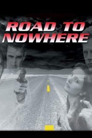 Road to Nowhere watch Road to Nowhere