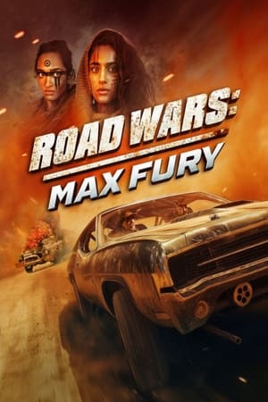 watch Road Wars: Max Fury