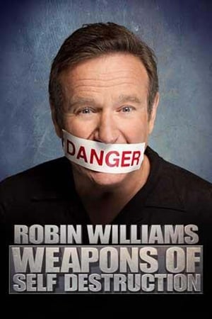 watch Robin Williams: Weapons of Self Destruction