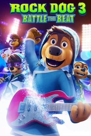 Rock Dog 3: Battle the Beat watch Rock Dog 3: Battle the Beat