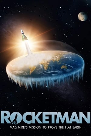 Rocketman: Mad Mike's Mission to Prove the Flat Earth watch Rocketman: Mad Mike's Mission to Prove the Flat Earth