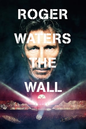 Roger Waters: The Wall watch Roger Waters: The Wall