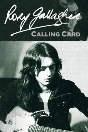 Rory Gallagher: Calling Card watch Rory Gallagher: Calling Card
