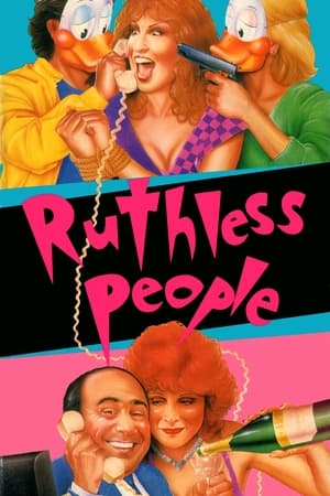 Ruthless People watch Ruthless People