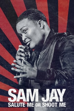 watch Sam Jay: Salute Me or Shoot Me
