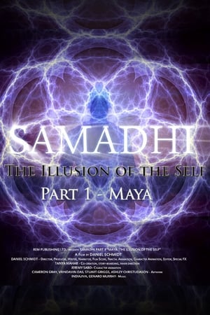 Samadhi Part 1: Maya, the Illusion of the Self watch Samadhi Part 1: Maya, the Illusion of the Self