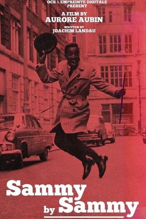 watch Sammy by Sammy: My Tale of the 60's