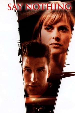 watch Say Nothing