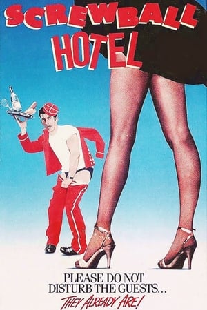 Screwball Hotel watch Screwball Hotel