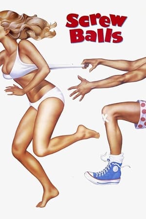 watch Screwballs