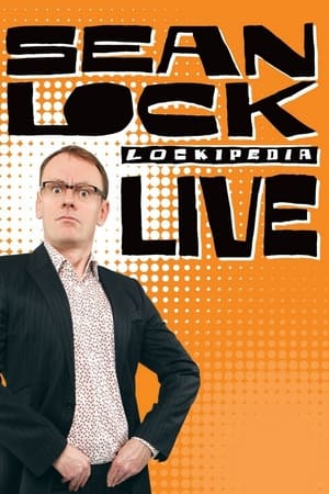 Sean Lock: Lockipedia Live watch Sean Lock: Lockipedia Live