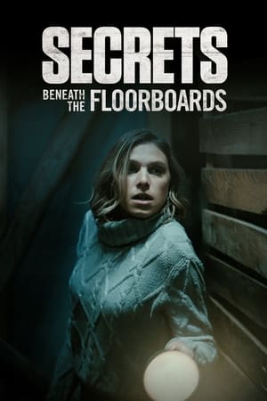 watch Secrets Beneath the Floorboards