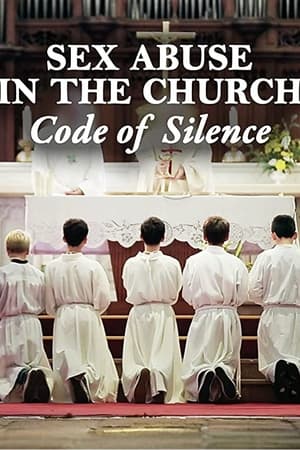 Sex Abuse in the Church: Code of Silence watch Sex Abuse in the Church: Code of Silence
