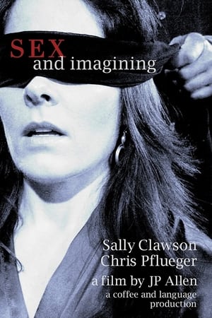 watch Sex and Imagining