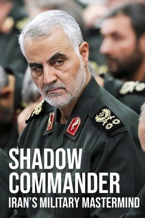 Shadow Commander: Iran’s Military Mastermind watch Shadow Commander: Iran’s Military Mastermind