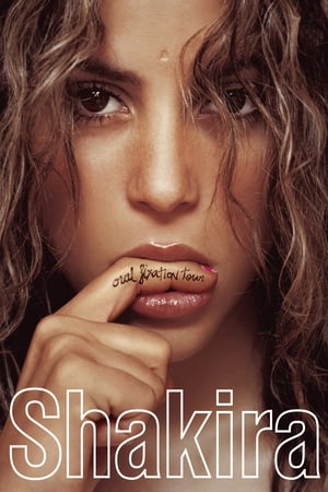 Shakira: Oral Fixation Tour watch Shakira: Oral Fixation Tour