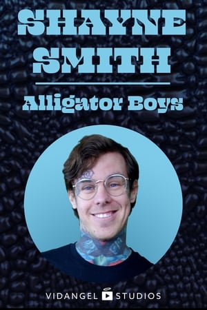 Shayne Smith: Alligator Boys watch Shayne Smith: Alligator Boys