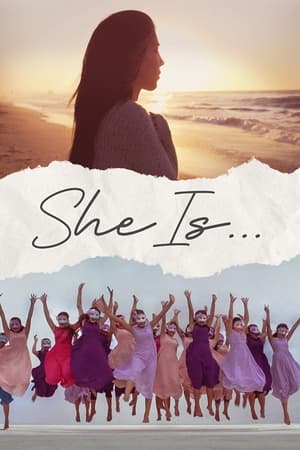 She Is watch She Is