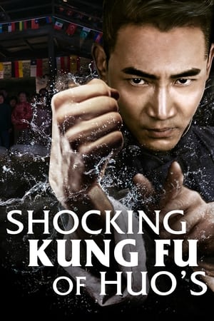 watch Shocking Kung Fu of Huo's