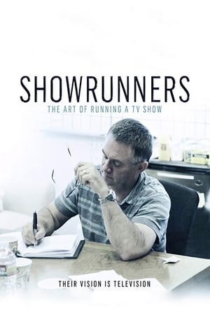 Showrunners: The Art of Running a TV Show watch Showrunners: The Art of Running a TV Show