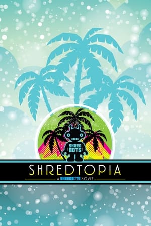 watch Shredtopia