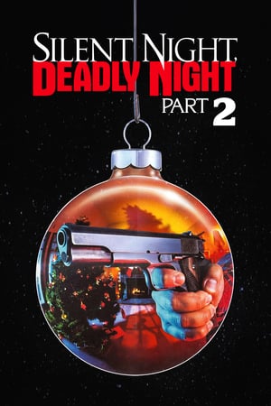Silent Night, Deadly Night Part 2 watch Silent Night, Deadly Night Part 2