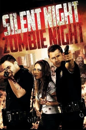 Silent Night, Zombie Night watch Silent Night, Zombie Night