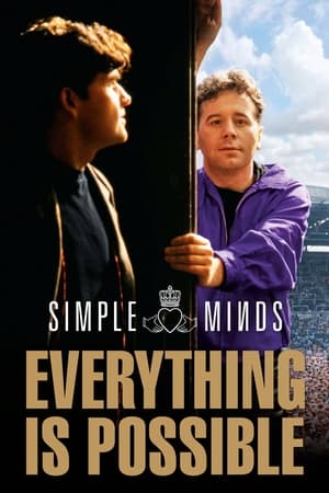 Simple Minds: Everything is Possible watch Simple Minds: Everything is Possible