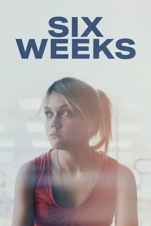 Six Weeks watch Six Weeks