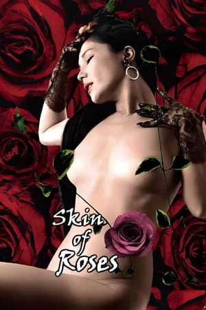 watch Skin of Roses