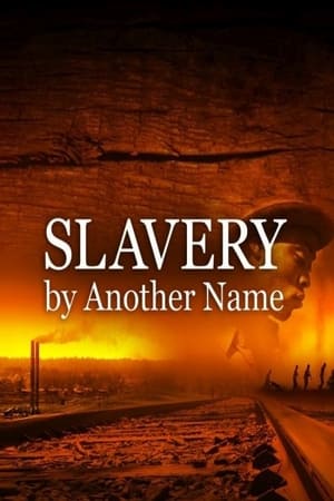 Slavery by Another Name watch Slavery by Another Name
