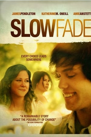 watch Slow Fade