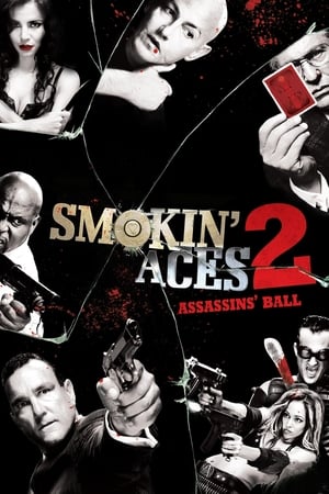 Smokin' Aces 2: Assassins' Ball watch Smokin' Aces 2: Assassins' Ball